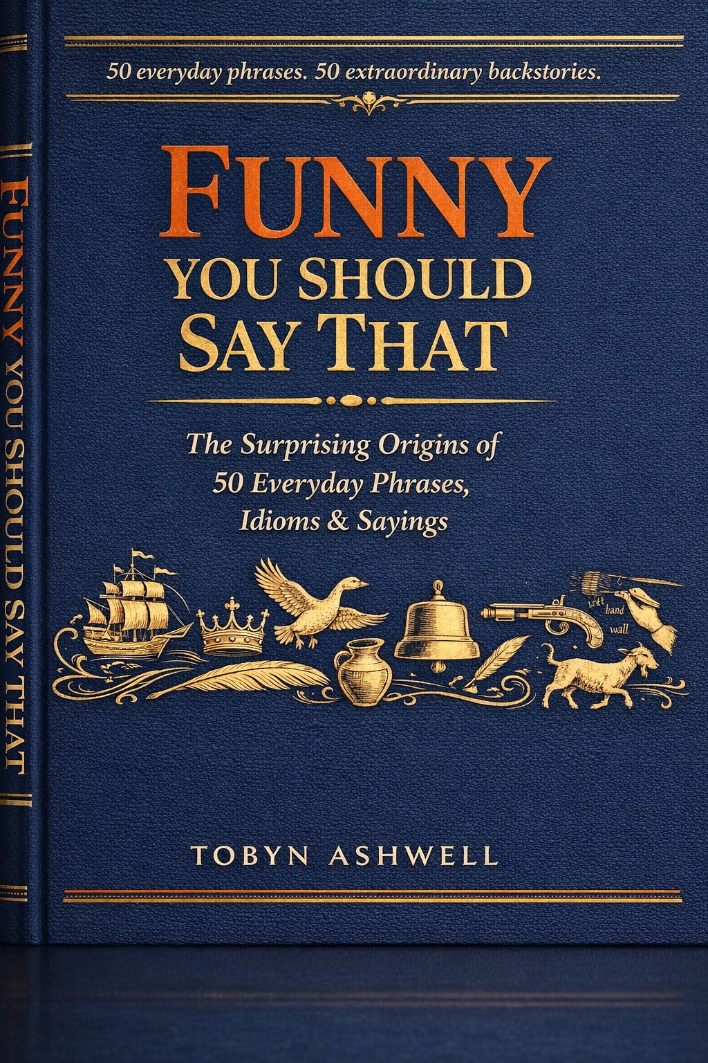 Funny You Should Say That Volume 1 book cover